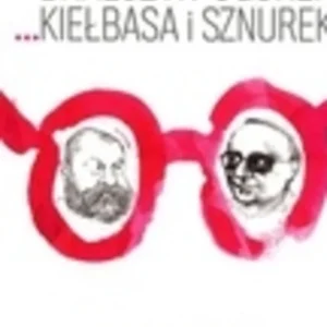 ...Kiełbasa i sznurek /20004/ Łatwy zwrot