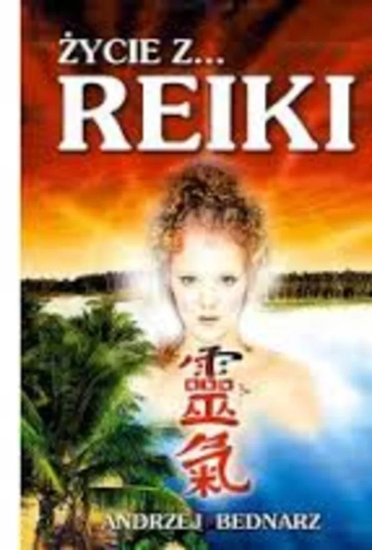 Życie z .... Reiki Zamów dziś