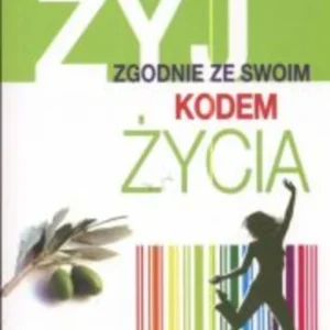 Żyj zgodnie ze swoim kodem życia Zamów dziś