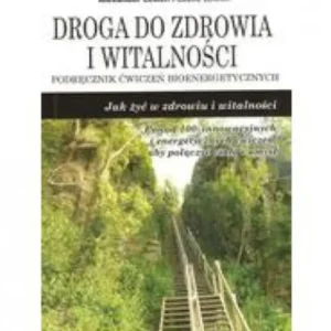 Droga do zdrowia i witalności /112822/ Hit cenowy