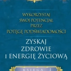 Zyskaj zdrowie i energię życiową /113313/ Wyjątkowa oferta