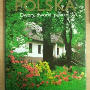 Polska dwory, dworki i pałace Wysoka jakość