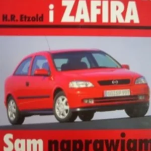 Super okazja Opel Astra II i Zafira Sam naprawiam samochód