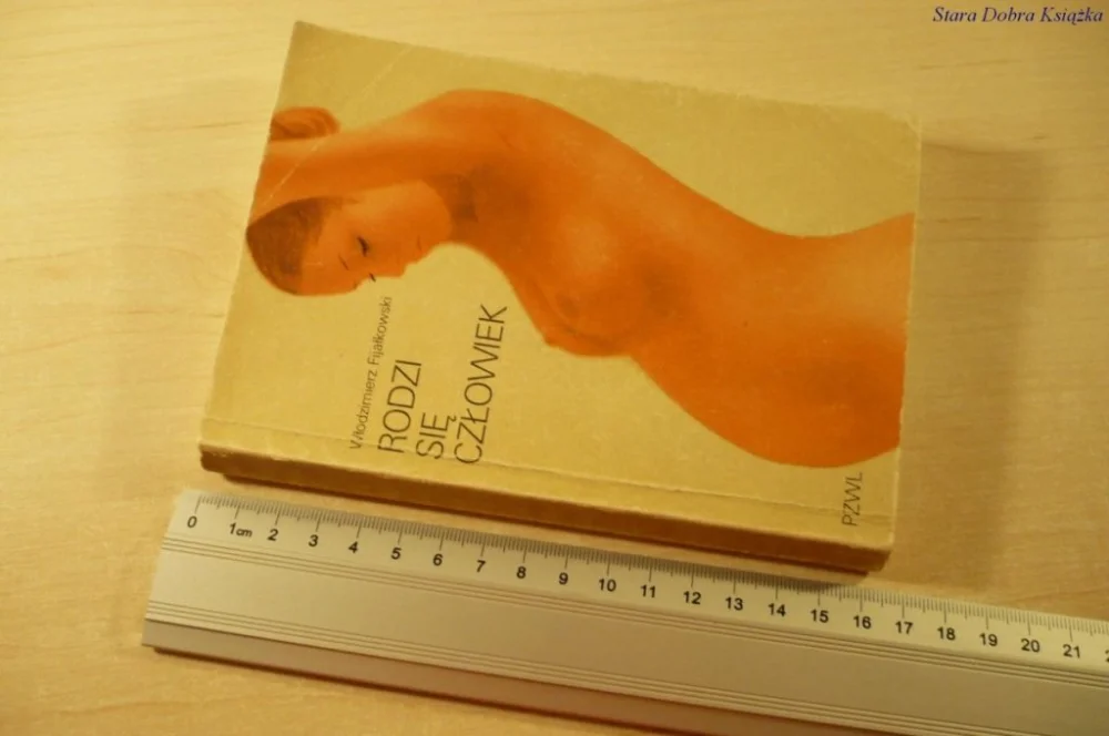 RODZI SIĘ CZŁOWIEK - Włodzimierz Fijałkowski 1987 Nowość
