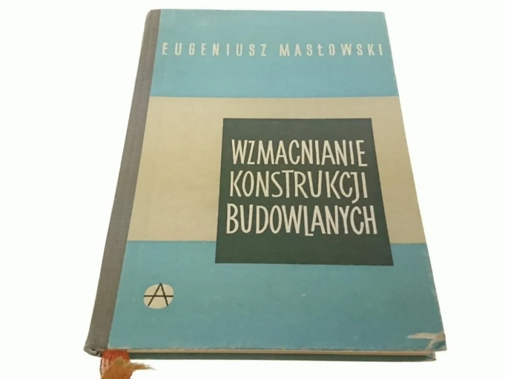 WZMACNIANIE KONSTRUKCJI BUDOWLANYCH Masłowski 1959 Tylko do końca tygodnia