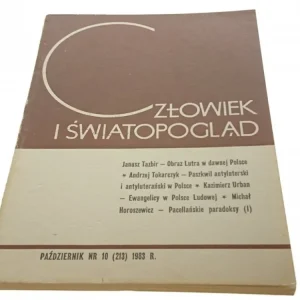 Do wyczerpania zapasów CZŁOWIEK I ŚWIATOPOGLĄD PAŹDZIERNIK NR 10 1983