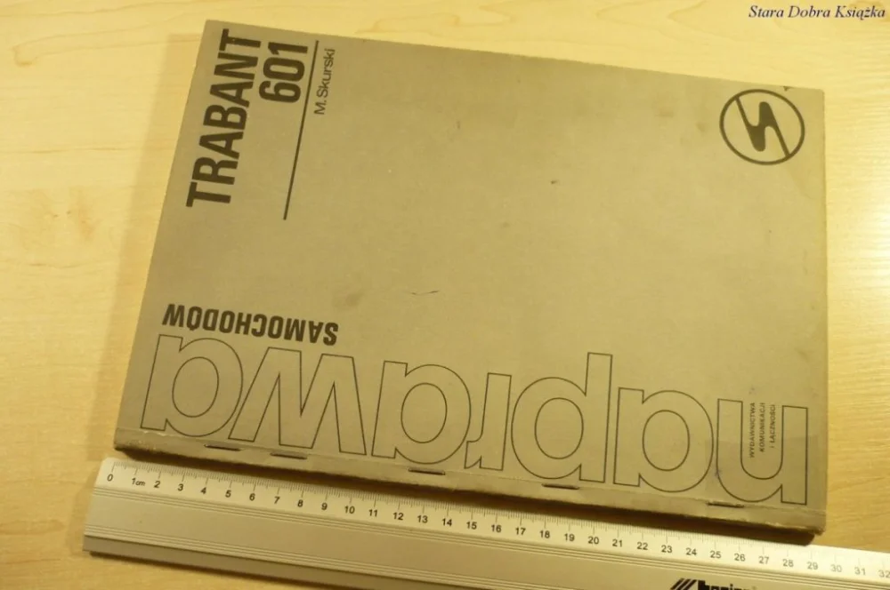 NAPRAWA SAMOCHODÓW. TRABANT 601 - Skurski (1988) Bezpieczna płatność