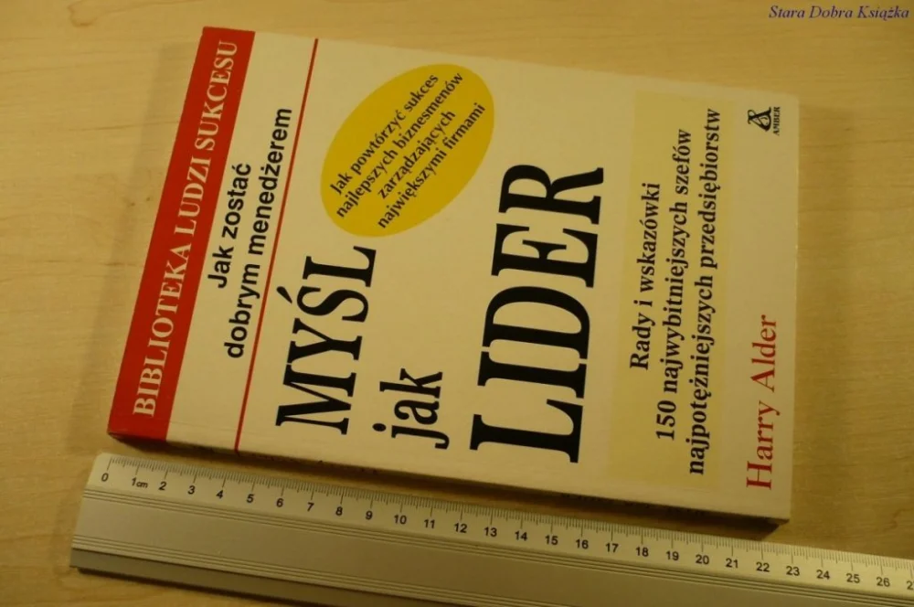 MYŚL JAK LIDER - Harry Alder (1999) Bestseller