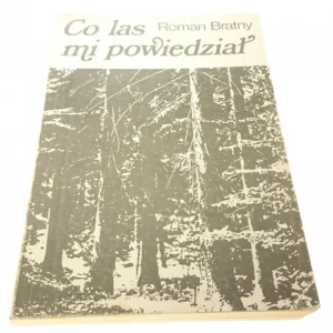 Bezpieczna płatność CO LAS MI POWIEDZIAŁ - Roman Bratny (1987)