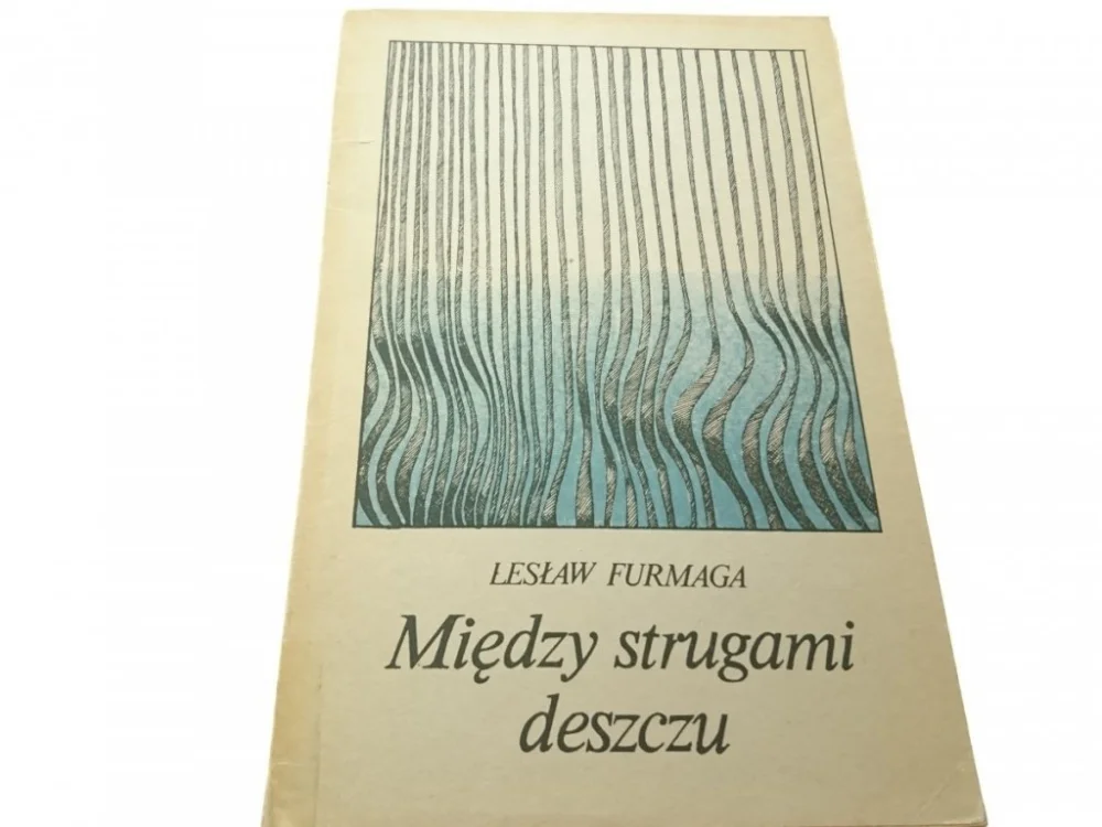 Tylko do końca tygodnia MIĘDZY STRUGAMI DESZCZU - L. Furmaga (1980)