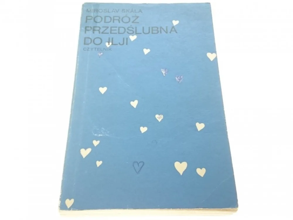 PODRÓŻ PRZEDŚLUBNA DO ILJI - Miroslav Skala (1976) Niska cena
