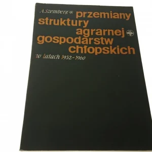 PRZEMIANY STRUKTURY AGRARNEJ GOSPODARSTW (1962) Najlepsza cena