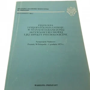 FIZJOLOGIA I FIZJOPATOLOGIA USTROJU W STANACH 1977 Tylko do końca tygodnia