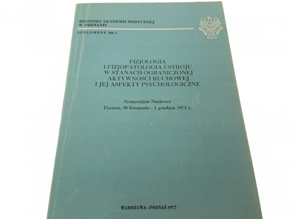 FIZJOLOGIA I FIZJOPATOLOGIA USTROJU W STANACH 1977 Tylko do końca tygodnia