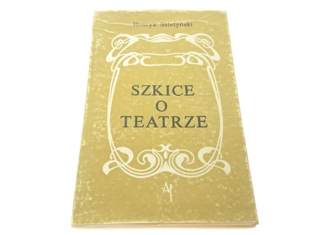 Cena promocyjna SZKICE O TEATRZE - Henryk Szletyński (1979)