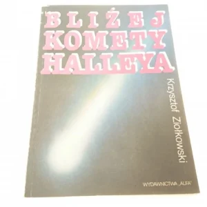 BLIŻEJ KOMETY HALLEYA - Ziołkowski (1985) Ekspresowa dostawa