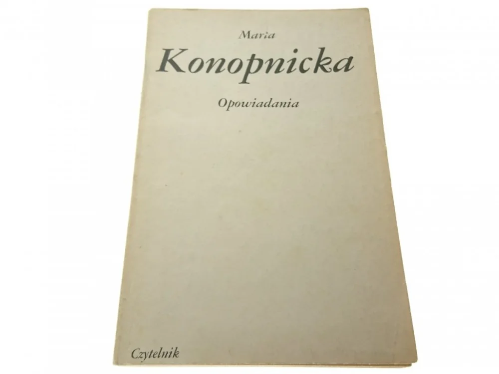 Bezpieczne zakupy OPOWIADANIA - Maria Konopnicka (1984)