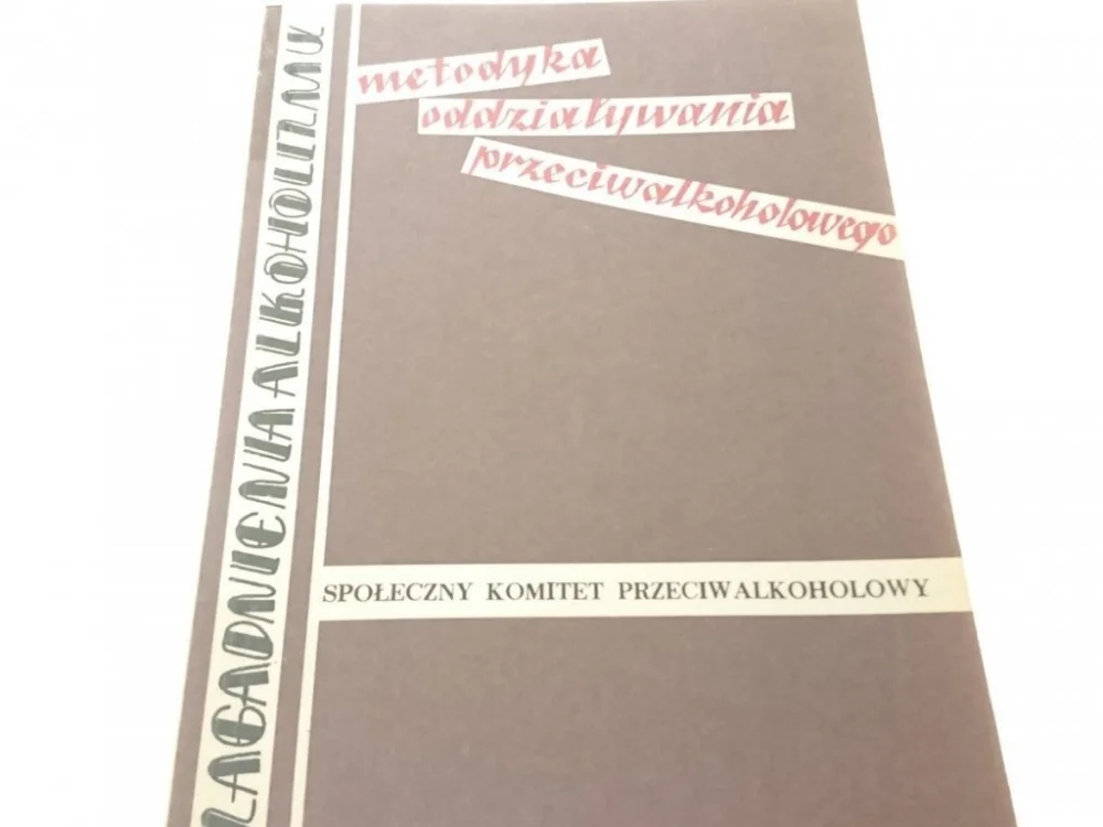 Bestseller METODYKA ODDZIAŁYWANIA PRZECIWALKOHOLOWEGO (1979)