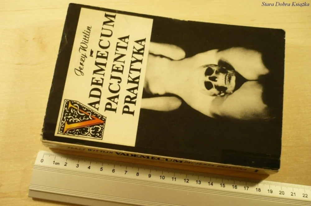VADEMECUM PACJENTA PRAKTYKA - Jerzy Wittlin (1983) Do wyczerpania zapasów