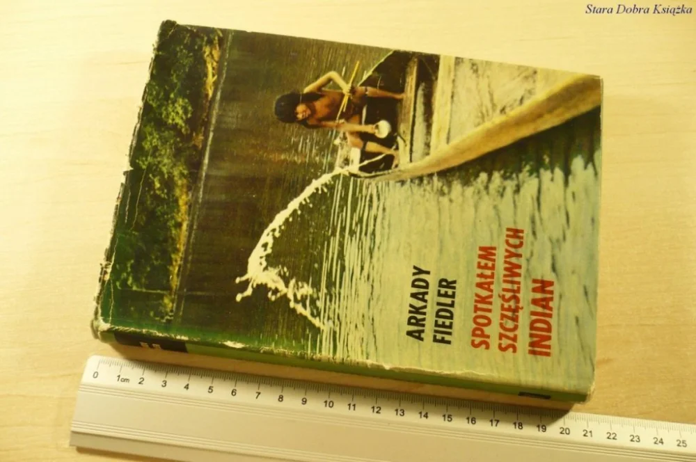 Nie przegap SPOTKAŁEM SZCZĘŚLIWYCH INDIAN Arkady Fiedler 1968
