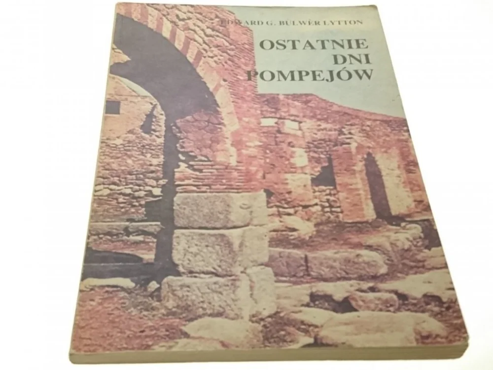 OSTATNIE DNI POMPEJÓW - E. G. Bulwer Lytton (1988) Tani