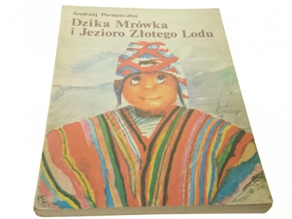 Hit sprzedaży DZIKA MRÓWKA I JEZIORO ZŁOTEGO - Perepeczko (1986)
