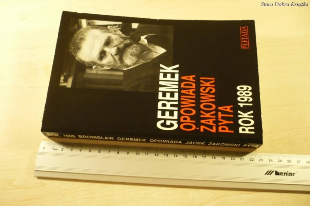 GEREMEK OPOWIADA ŻAKOWSKI PYTA ROK 1989 (1990) Nowość