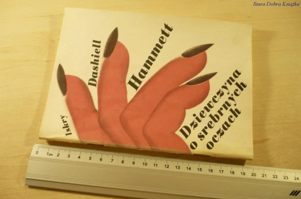 DZIEWCZYNA O SREBRNYCH OCZACH - D. Hammett (1988) Do wyczerpania zapasów