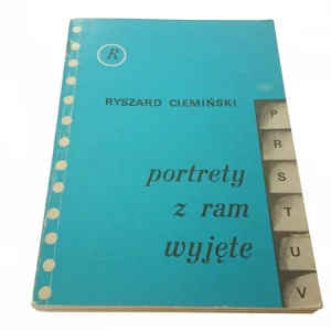 Ostatnie sztuki PORTRETY Z RAM WYJĘTE - Ryszard Ciemiński (1978)
