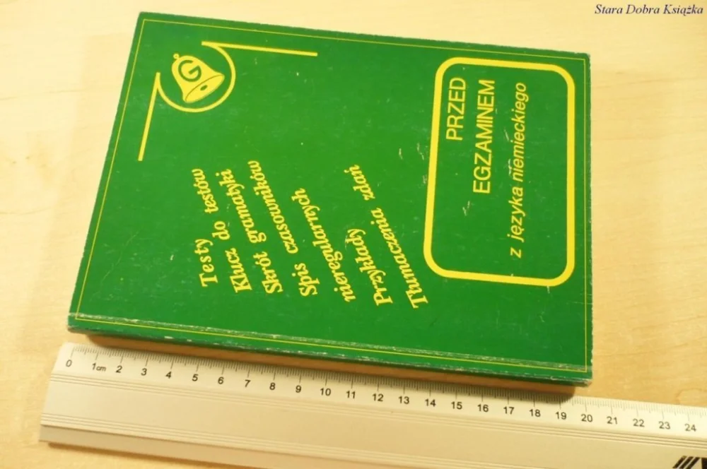 PRZED EGZAMINEM Z JĘZYKA NIEMIECKIEGO (1991) Tylko dziś