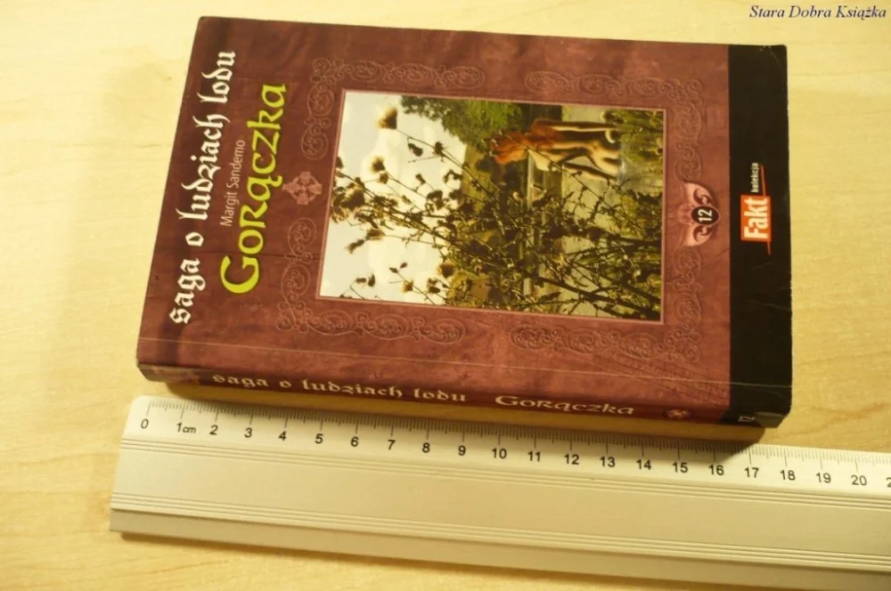 GORĄCZKA - Margit Sandemo (2007) Najlepsza cena
