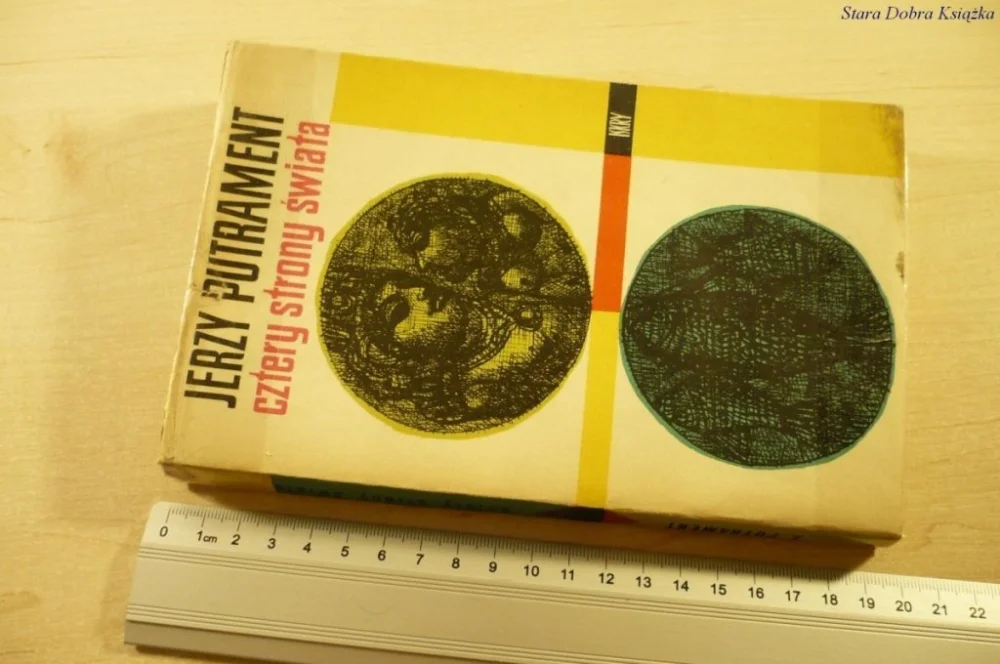 Dostępne od ręki CZTERY STRONY ŚWIATA - Jerzy Putrament (1963)