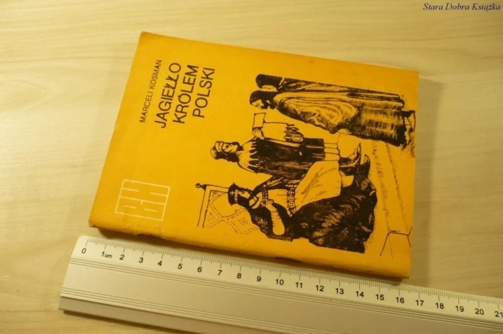 JAGIEŁŁO KRÓLEM POLSKI - Marceli Kosman (1987) Ograniczona ilość
