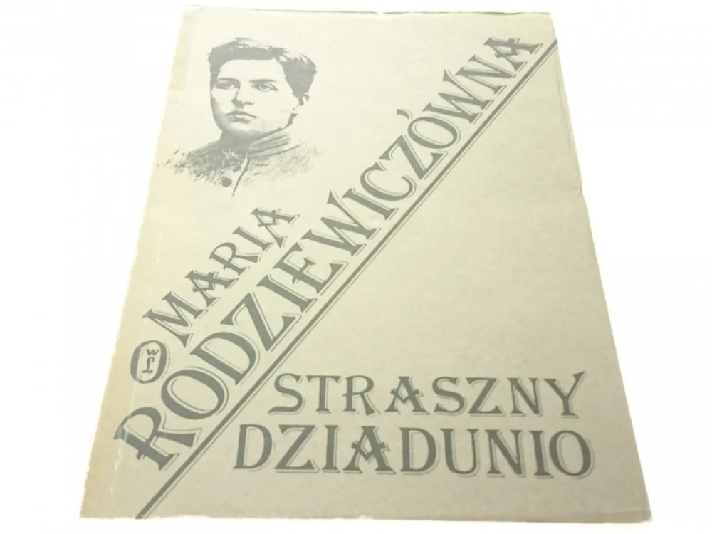 Tylko do końca tygodnia STRASZNY DZIADUNIO - Maria Rodziewiczówna (1988)