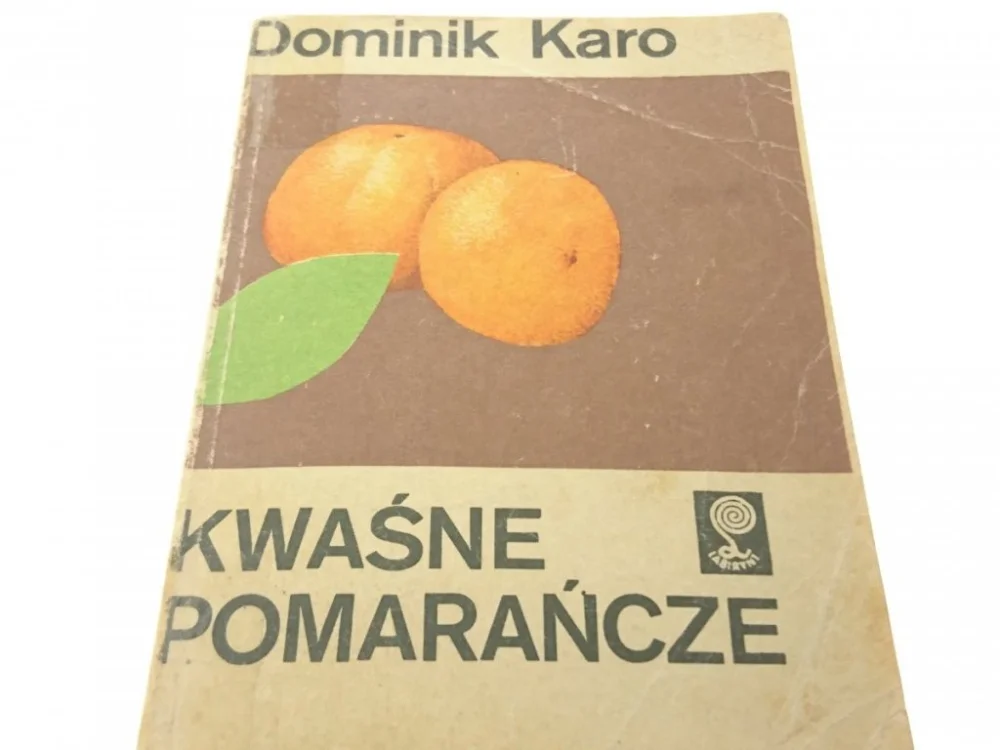 KWAŚNE POMARAŃCZE - Dominik Karo (1985) Super okazja
