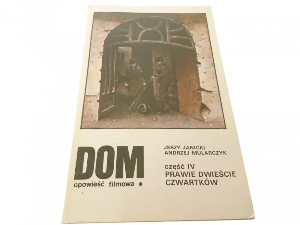 Najlepsza cena DOM. CZĘŚĆ IV PRAWIE DWIEŚCIE CZWARTKÓW (1985)