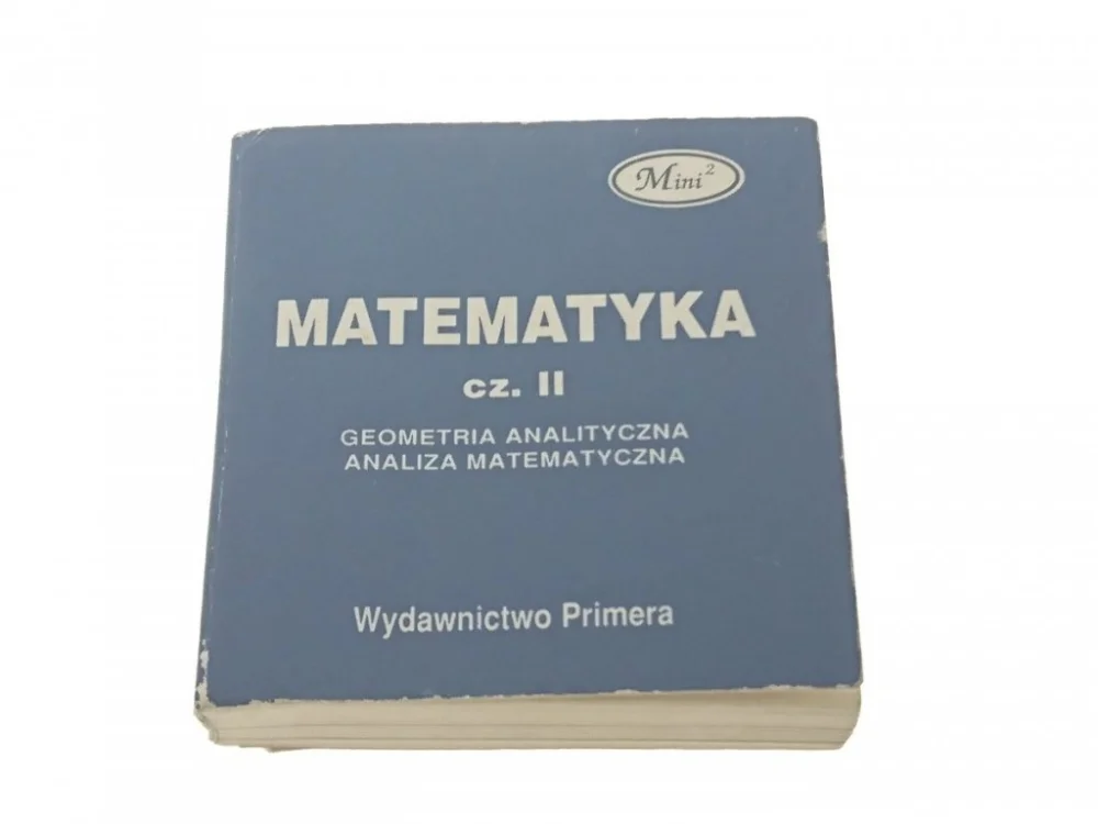 Szybka dostawa MATEMATYKA CZ. II GEOMETRIA ANALITYCZNA (1991)