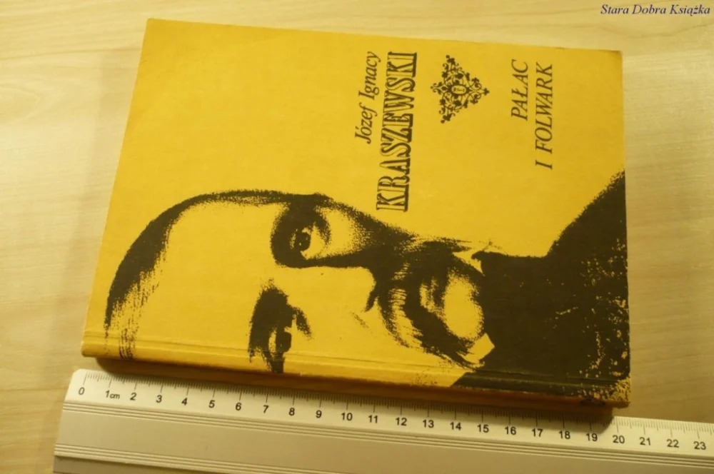 PAŁAC I FOLWARK - Józef Ignacy Kraszewski (1987) Popularny