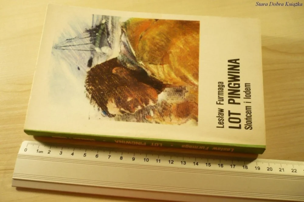 LOT PINGWINA. SŁOŃCEM I LODEMLesław Furmaga 1983 Bezpieczna płatność