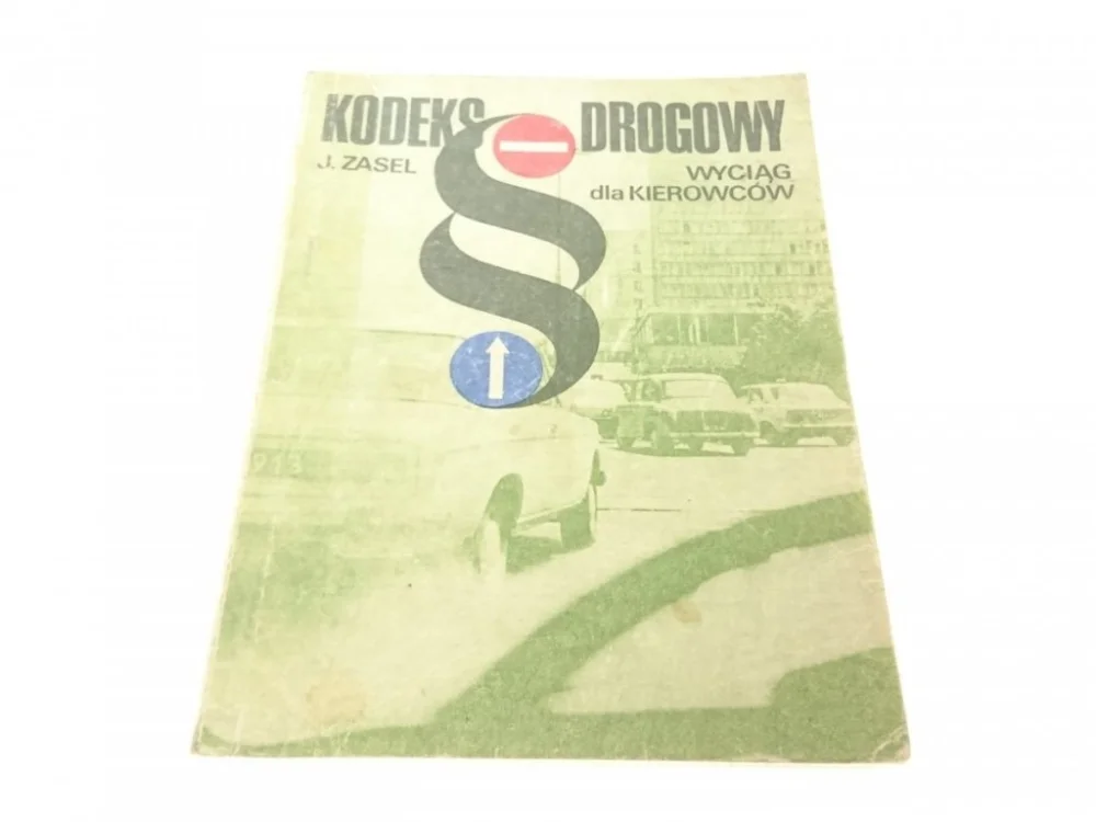 KODEKS DROGOWY. WYCIĄG DLA KIEROWCÓW - Zasel 1984 Niska cena