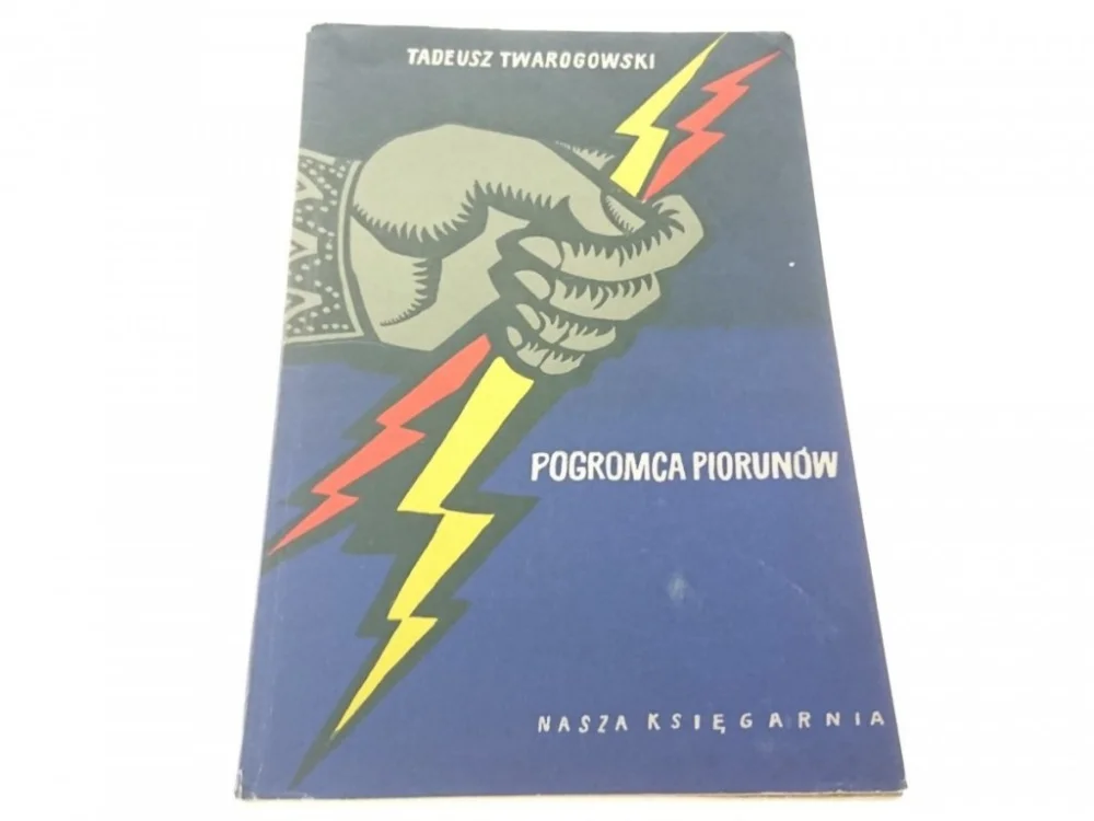 POGROMCA PIORUNÓW - Tadeusz Twarogowski (1960) Ograniczona ilość