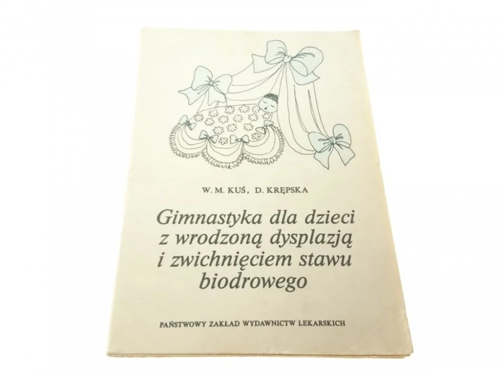 Nowość GIMNASTYKA DLA DZIECI Z WRODZONĄ DYSPLAZJĄ (1983)