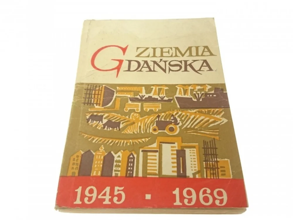 ZIEMIA GDAŃSKA W XXV-LECIU PRL - Wiszniewski 1969 Tani
