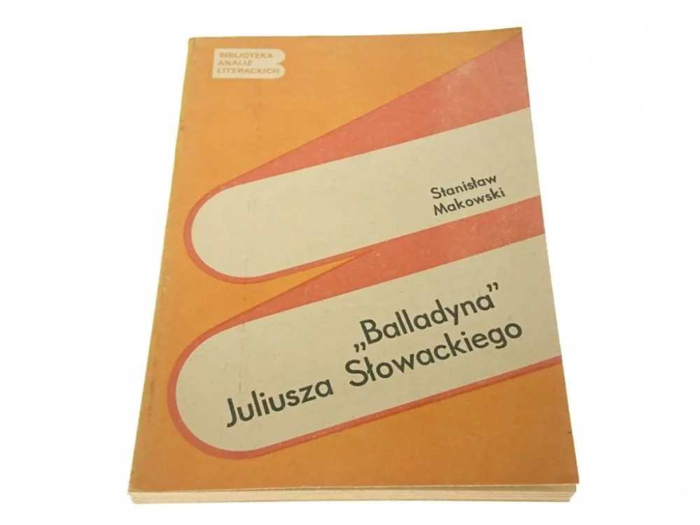'BALLADYNA' JULIUSZA SŁOWACKIEGO - Makowski (1981) Ekspresowa dostawa