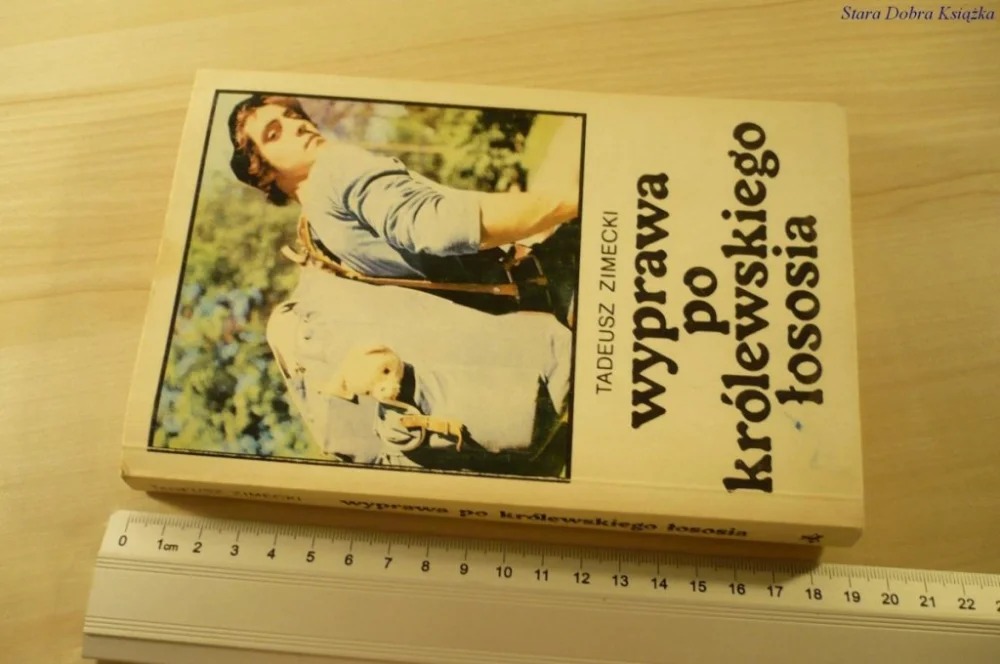 Sprawdź teraz WYPRAWA PO KRÓLEWSKIEGO ŁOSOSIA - Zimecki (1983)