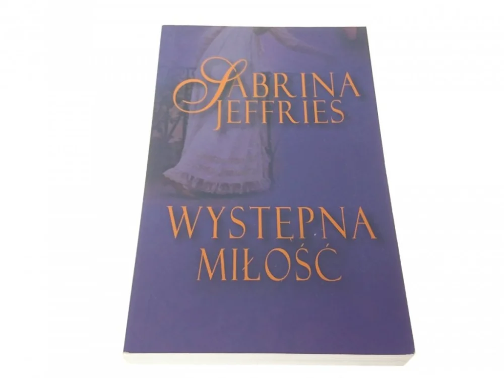 Ekspresowa dostawa WYSTĘPNA MIŁOŚĆ - Sabrina Jeffries (2008)