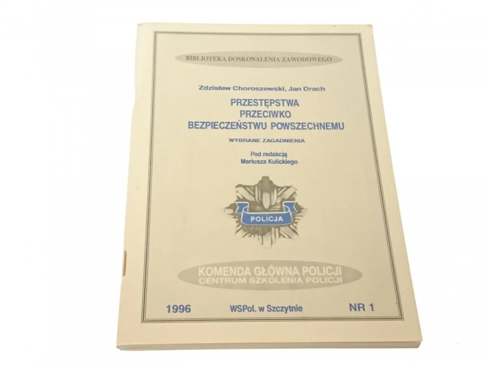 Promocja PRZESTĘPSTWA PRZECIWKO BEZPIECZEŃSTWU POWSZECHNEMU