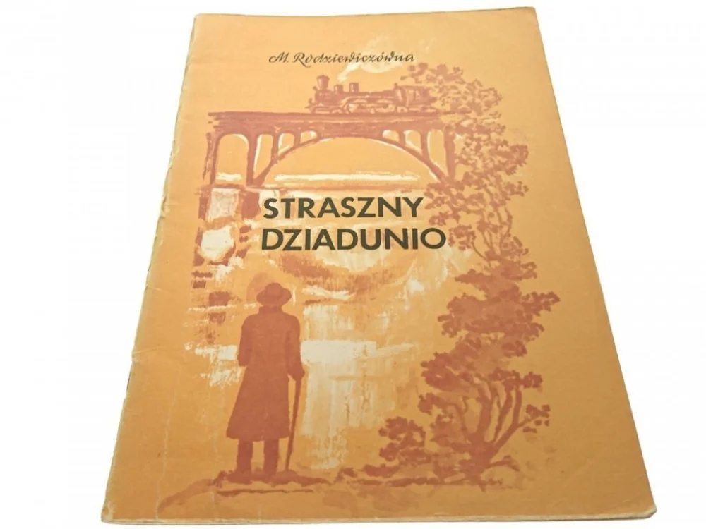 Zamów dziś STRASZNY DZIADUNIO - Maria Rodziewiczówna (1984)