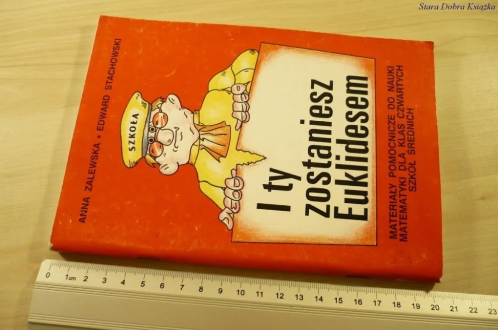 Oferta czasowa I TY ZOSTANIESZ EUKLIDESEM - Anna Zalewska