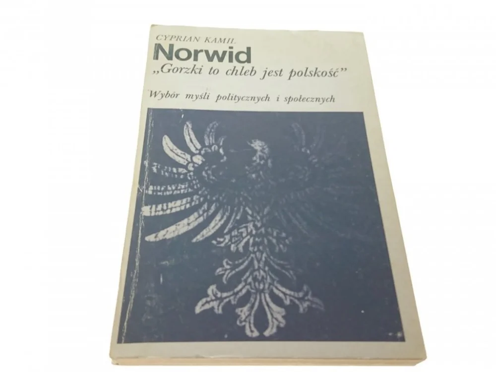 Kup teraz GORZKI TO CHLEB JEST POLSKOŚĆ - C.K. Norwid (1984)
